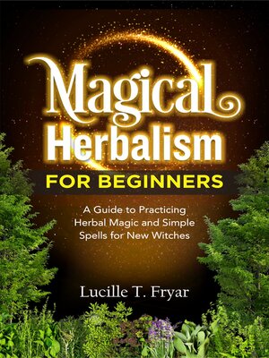 cover image of Magical Herbalism for Beginners
